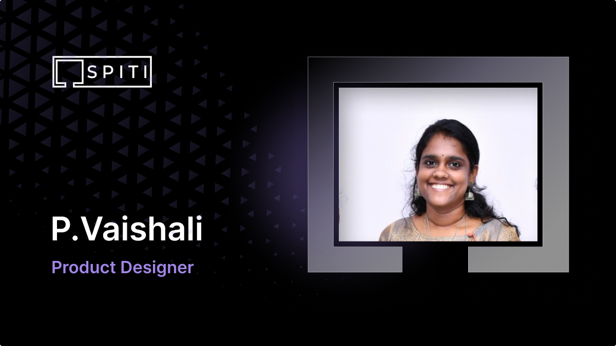 Meet Vaishali, our newest Product Designer